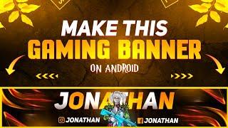 How to make Gaming banner tutorial on android -Gaming banner kese bnaye #gaming