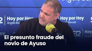 José Precedo, de ElDiario.es, destapa el presunto fraude del novio de Ayuso