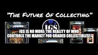 Investment Grading Services Defunct? Understanding Who Controls the Market for Graded Collectibles!