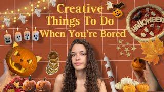 Creative Things To Do When You’re Bored Pt.9 || autumn edition 