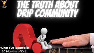 Drip Network the truth about the drip community and what it means for drip