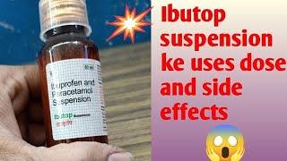 Ibutop suspension ke uses dose and side effects 