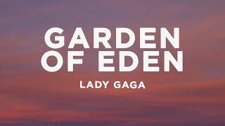 Lady Gaga - Garden Of Eden (Lyrics)