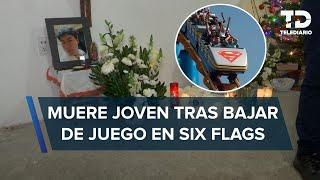 Joven que murió en Six Flags se sintió mal tras bajar del Superman; no recibió ayuda, acusa familia