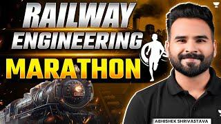 Railway Engineering | Marathon | Civil Engineering | Gate | ESE | SSC JE | RRB JE | by Abhishek Sir