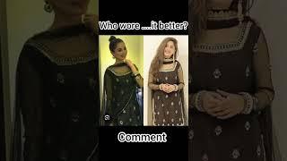 Pakistani actresses wore same dress comment who wore better #pakistanioutfits #pakistanicouture