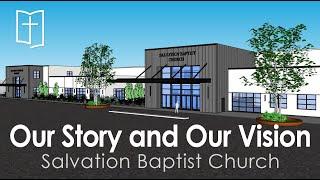 Salvation Baptist Church: our story and our vision