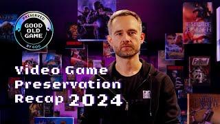 Video Game Preservation Recap | 2024