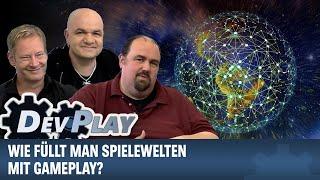 Wie füllt man SPIELEWELTEN mit GAMEPLAY?