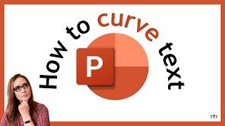 How to Curve Text in PowerPoint | Applying Text Effects in PowerPoint