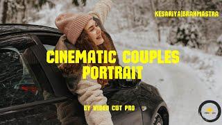 Kesariya - Brahmāstra | Cinematic Video Portrait Couples 2022