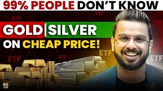 Save Money on Buying Gold Silver ETF | Cheaper than Physical & Digital Gold