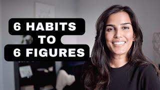 Habits That Made Me 6 Figures by 24 (My Formula)