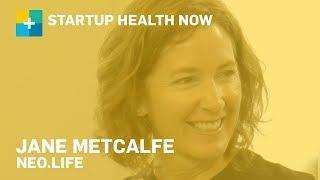 In the Neo-biological Revolution, You Will Hack Your Body: Jane Metcalfe, Neo.life NOW #151