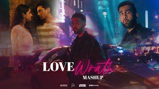 Love Wrath | PropheC Punjabi Mashup | ft Arijit  (Part 1)- DJ HARSH SHARMA X SUNIX THAKOR