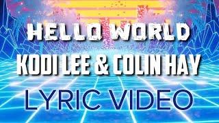 Hello World - Kodi Lee and Colin Hay (OFFICIAL LYRIC VIDEO)