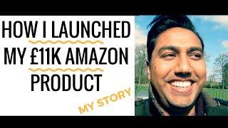 How I LAUNCHED My FIRST AMAZON FBA PRIVATE LABEL PRODUCT (Step-By-Step Journey)