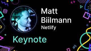 Matt Biilmann - Keynote