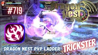 #719 Unexpected Ultimate Damage Trickster PVP Ladder ~ God Game Dragon Nest