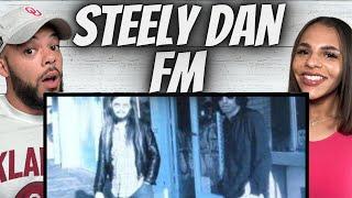 ALWAYS GOOD VIBES!| FIRST TIME HEARING Steely Dan - FM (No Static At All) REACTION