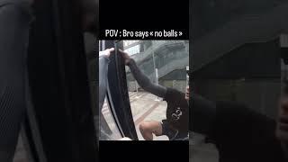 When bro says "no balls"