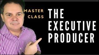 Introduction Executive Producer Master Class