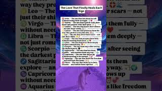 The Love That Finally Heals Each Sign #zodiac #zodiacsigns
