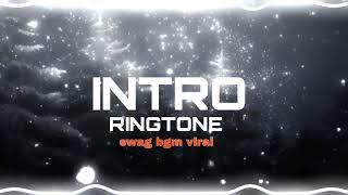 INTRO (INFETED) bgm ringtone || new Instagram viral || cool bgm viral || swag bgm viral