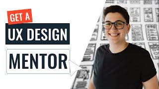 UX Design Mentorship - How to get started