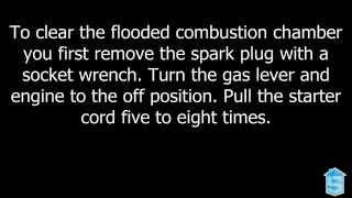 How To Start A Flooded Engine