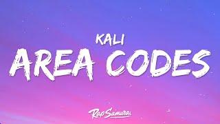 Kali - Area Codes (Lyrics)