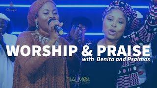 Praise and Worship Session with Benita Okojie and Psalmos