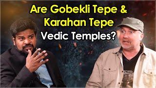 Gobekli Tepe in Turkey - A Hindu Temple? Hugh Newman Vs Praveen Mohan | Podcast