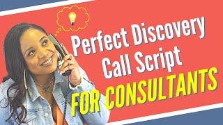 The Perfect Consulting Discovery Call Process Step-by-Step