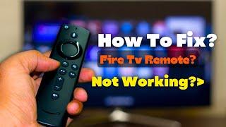 How to Fix a Fire TV remote that isn't working? [ Fire TV Remote Not Working? How to Fix? ]