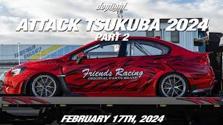 Attack Tsukuba 2024 Part 2 - Japan's Largest Time Attack Event! - Season Finale