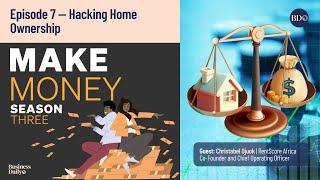 Make Money #podcast — Episode 7 — Hacking Home Ownership