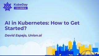 AI in Kubernetes: How to Get Started?