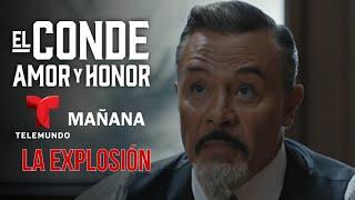 El Conde Amor Y Honor | AVANCE CAPÍTULO 62 | La Explosión