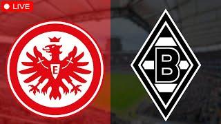 Eintracht Frankfurt - Borussia Mönchengladbach | Bundesliga LIVE