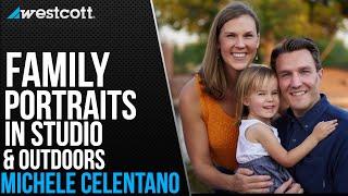 Capturing Family Portraits on Location and in Studio with Michele Celentano