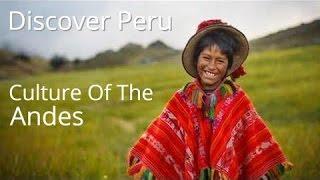 Discover Peru : Culture of the Andes