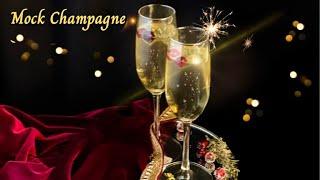 Mock Champagne | Non Alcoholic Champagne | New Year Party Mocktail