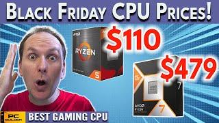 BLACK FRIDAY CPU Prices!  9800X3D & Core Ultra Launch | Best Gaming CPU 2024