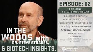 In The Woods: Episode 62 - Exploring Forest Biotechnology