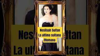 Descendiente del  sultán Süleyman|Sultana  Fatma Neslişah y princesa consorte de Egipto.