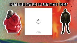 HOW TO MAKE GOSPEL SAMPLES FOR KANYE WEST'S DONDA