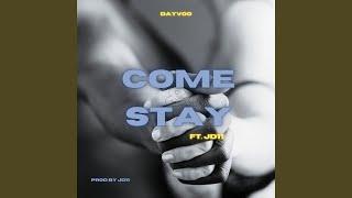 Come & Stay