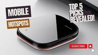 The Best Mobile Hotspots of 2023: Top 5 Picks Revealed!