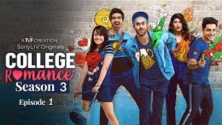 College Romance Season 3 Episode 1 | S03E01 | Apoorvia Arora | Shreya Mehta  #collegeromanceseason3